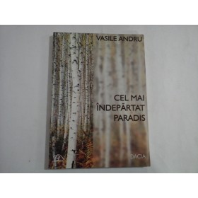 CEL MAI INDEPARTAT PARADIS  -  VASILE ANDRU